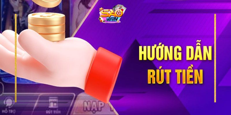 Các bước rút tiền tại Saowin