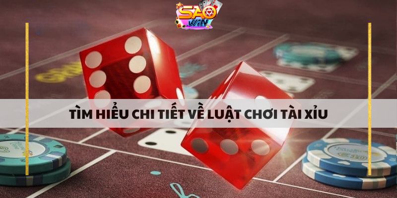 Luật chơi tài xỉu online